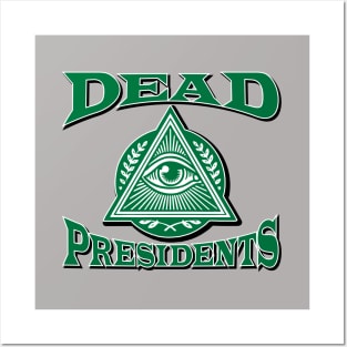 Dead Presidents Logo Posters and Art